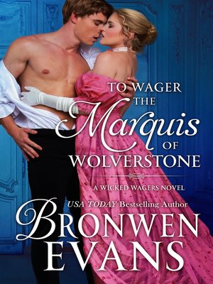 cover image of To Wager the Marquis of Wolverstone (Wicked Wagers BK2-Regency Romance) Long Novella